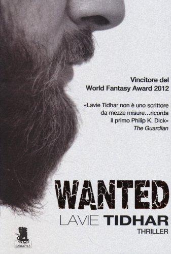 [Recensione] Wanted di Lavie Tidhar