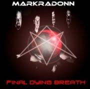 Markradonn - Final Dying Breath