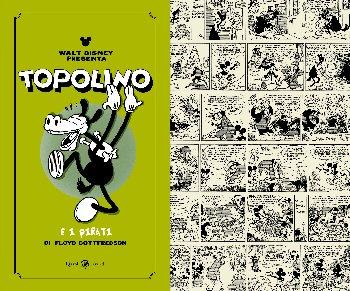 Topolino e i pirati: i ruggenti anni 30 di Topolino e Orazio Topolino Rizzoli Lizard Floyd Gottfredson 