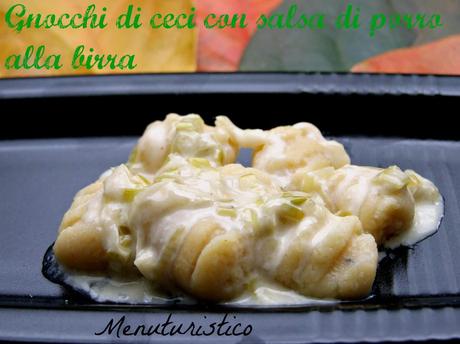 Per il piatto storico : gli gnocchi (Gnocchi di ceci in salsa alla birra)