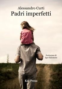 Padri imperfetti - Alessandro Curti