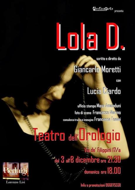 Lola D. con Lucia Ciardo scritto e diretto da Giancarlo Moretti