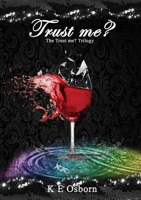 Spotlight: The Trust me? Trilogy by KE Osborn