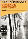 L’Incendio e altri racconti di Irène Némirovsky