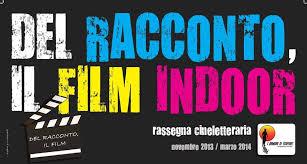 Sannicandro di Bari “Del Racconto, il Film Indoor”