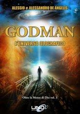 GODMAN - L'Universo Olografico - Libro