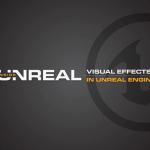 Unreal Engine 4, un video sugli effetti visivi