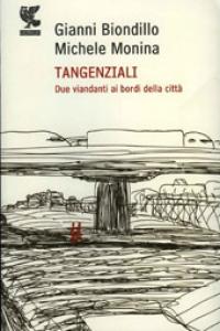Tangenziali libro Gianni Biondillo