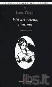 PIU' DEL VELENO, L'ANIMA - il mio nuovo cortoromanzo da oggi in libreria