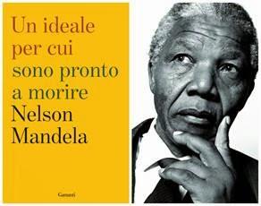 uscita commemorativa: UN IDEALE PER CUI SONO PRONTO A MORIRE - Nelson Mandela