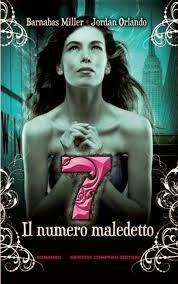 Recensione, 7 il Numero Maledetto di Barnabas Miller e Jordan Orlando