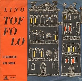 LINO TOFFOLO e il suo complesso - L'IMBRIACO/VIN NERO (1963)