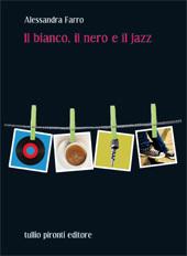 Alessandra Farro, Il bianco, il nero e il jazz