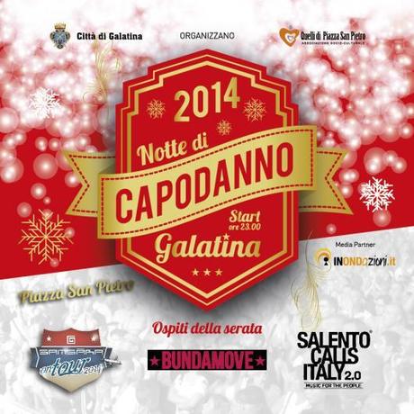 Galatina (Le): Notte di Capodanno 2014 con i protagonisti di Salento Calls Italy e Samsara Beach on Tour.