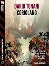 Coriolano: 3 (Mechardionica) (Italian Edition)