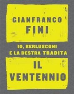 Retrò Online sarà presente, con il suo direttore Edoardo Lombardo, alla presentazione del nuovo libro di Gianfranco Fini.