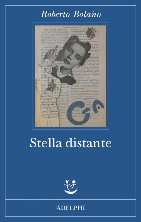 Roberto Bolaño, Stella Distante, Adelphi
