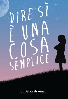 Recensione: Dire sì è una cosa semplice