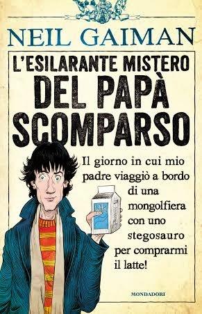 In arrivo: L' esilarante mistero del papà scomparso di Neil Gaiman