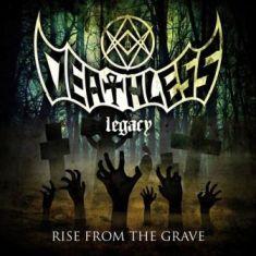 Deathless Legacy - Rise From The Grave