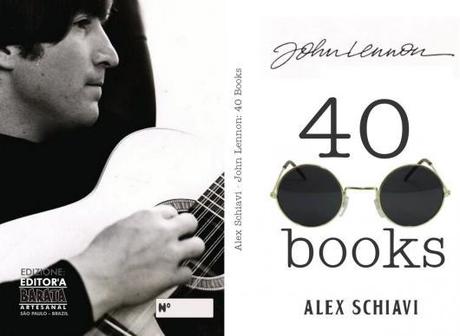 John Lennon 40 books. Il nuovo libro di Alex Schiavi