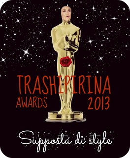 Trashipirina Awards 2013: Supposta di Style