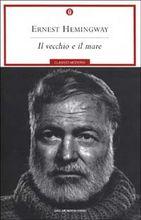 IL VECCHIO E IL MARE - di Ernest Hemingway