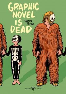 Graphic novel is dead: anteprima del nuovo libro di Davide Toffolo in uscita per Rizzoli Lizard Tre Allegri Ragazzi Morti Rizzoli Lizard In Evidenza Davide Toffolo 