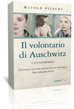 Anteprima: “Il volontario di Auschwitz” di Witold Pilecki