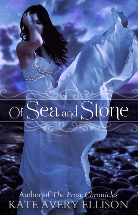 kate avery ellison - Of Sea and Stone