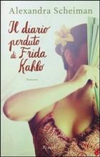 Mostre romane e “Il diario perduto di Frida Kahlo” di Alexandra Scheiman