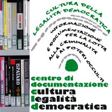 Centro di documentazione Cultura della Legalità Democratica