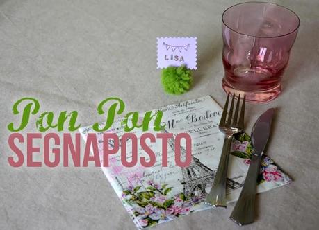 DIY: fai da te i segnaposto a pon pon