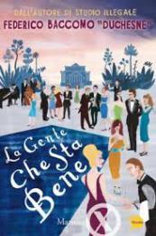 On the bookshelf – La gente che sta bene – Federico Baccomo ‘Duchesne’ Immagine