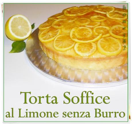 TORTA SOFFICE AL LIMONE SENZA BURRO