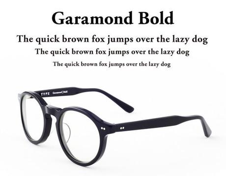 Helvetica e Garamond, gli occhiali di Type garamond bold glass
