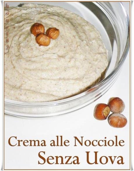 CREMA ALLE NOCCIOLE (senza uova)