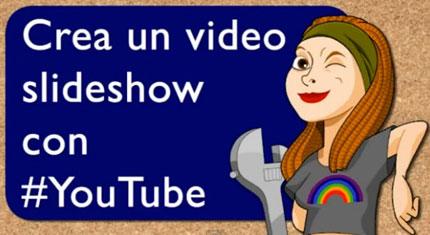 slideshow Slideshow delle nostre foto grazie a YouTube