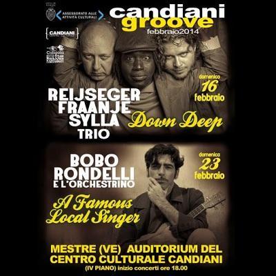 Reijseger/Fraanje/Sylla Trio e Bobo Rondelli & lOrchestrino, il 16 e 23 febbraio 2014 a Mestre (VE).