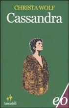 CASSANDRA - di Christa Wolf