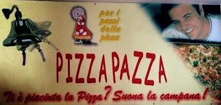 Pizza Pazza per i Pazzi della Pizza