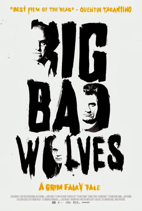 BIG BAD WOLVES, I LUPI SPONSORIZZATI DA QUENTIN TARANTINO