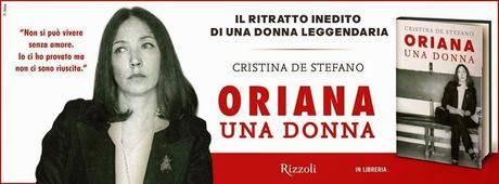 Lunedì 17 febbraio - ORIANA FALLACI raccontata da CRISTINA DE STEFANO