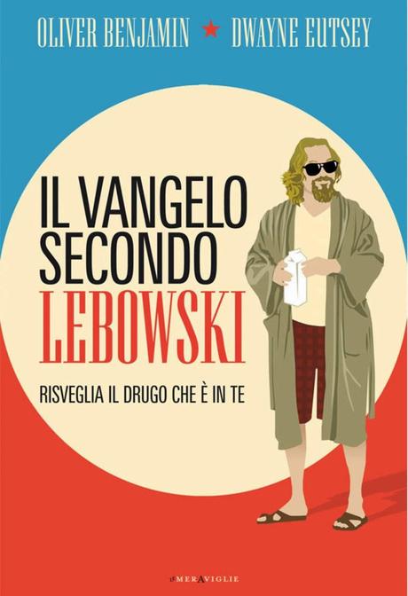 Il vangelo secondo Lebowski