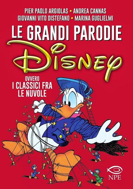 Nicola Pesce Editore annuncia un nuovo titolo di critica dedicato alla Disney italiana: Le Grandi Parodie Disney NPE 