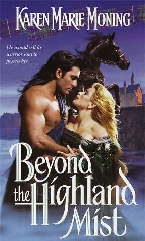book cover of 

Beyond the Highland Mist 

 (Highlander, book 1)

by

Karen Marie Moning