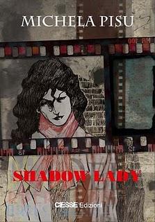 Presentazione ufficiale del romanzo SHADOW LADY di Michela Pisu