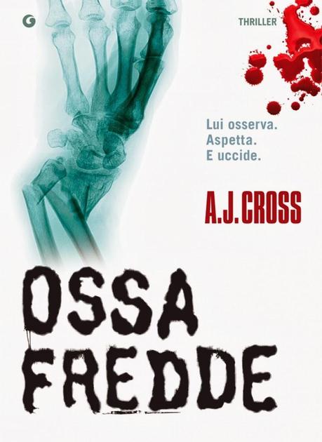 Ossa Fredde, A.J Cross