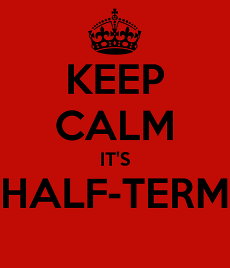 http://www.mumsintheknow.co.uk/hale/wp-content/uploads/2013/10/keep-calm-it-s-half-term-5.png