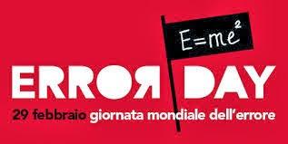 Error Day: 29 febbraio 2014 - giornata mondiale dell'errore